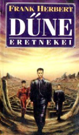 [Dune 05] • Dűne-5-Dűne eretnekei